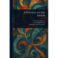 A Voyage to the Moon