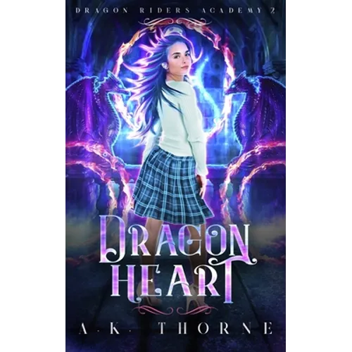 Dragon Heart: A Paranormal Fantasy Academy Series