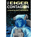 The Eiger Contagion