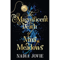 The Magnificent Death of Mira Meadows