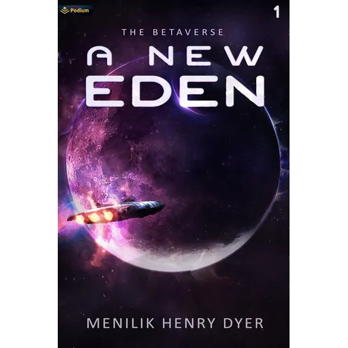 A New Eden: A Sci-Fi Thriller Space Adventure
