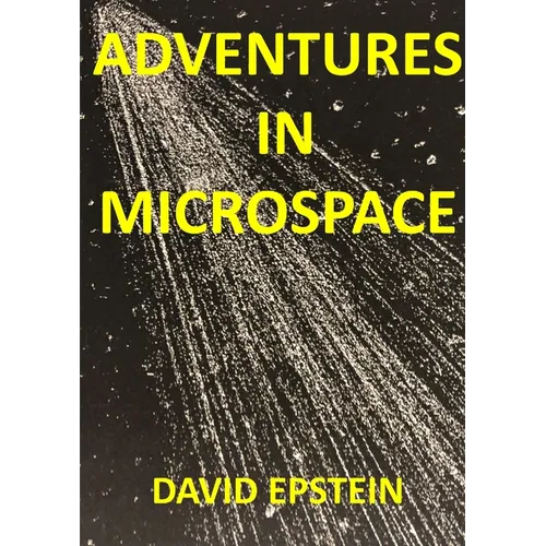 Adventures In Microspace