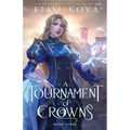 A Tournament of Crowns