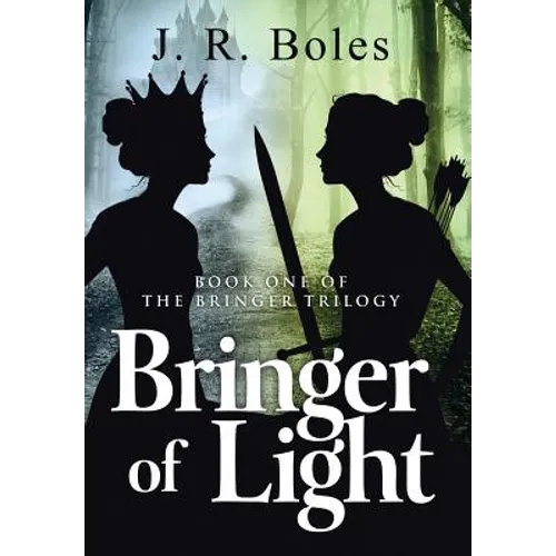 Bringer of Light: Book One of the Bringer Trilogy
