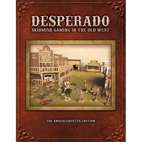 Desperado; Skirmish Gaming in the Old West; The Knuckleduster Edition
