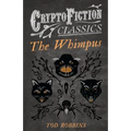 The Whimpus (Cryptofiction Classics)