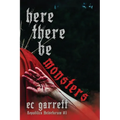 Here There Be Monsters: A Gothic Monster Romance