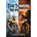 The Towers of Power: The Antichrists / Scrolls 1-8