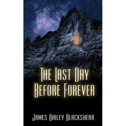 The Last Day Before Forever