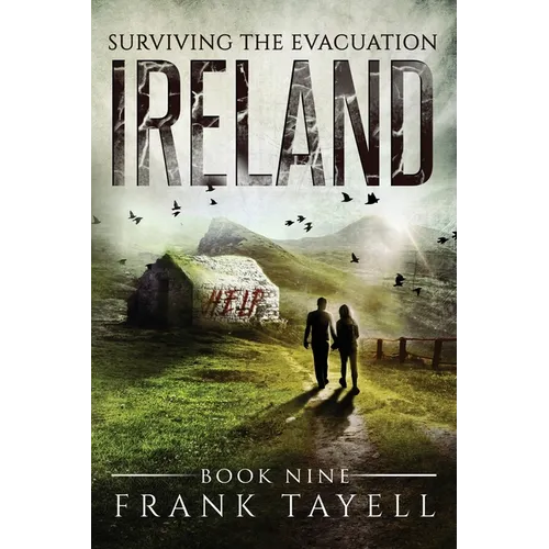 Surviving The Evacuation, Book 9: Ireland