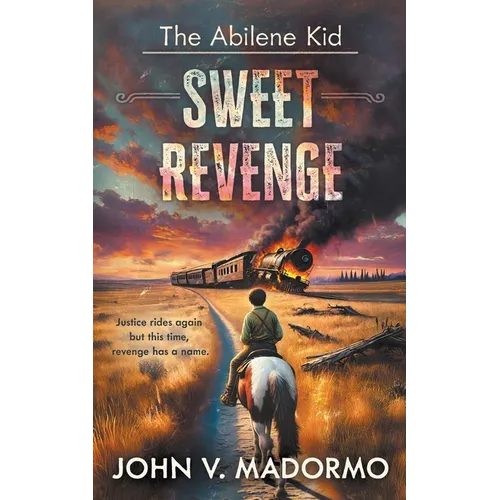 The Abilene Kid: Sweet Revenge