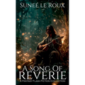 A Song of Reverie: A Fantasy Flash Fiction Collection