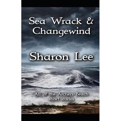 Sea Wrack and Changewind