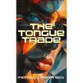 The Tongue Trade