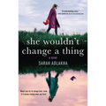 She Wouldn't Change a Thing