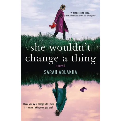 She Wouldn't Change a Thing