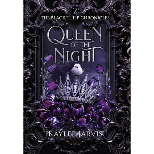 Queen of the Night: The Black Tulip Chronicles