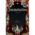 Immolation: Volume I
