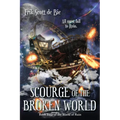 Scourge of the Broken World