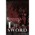 Lie by the Sword: Fimbulvetr - Book Two