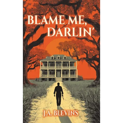 Blame Me, Darlin'
