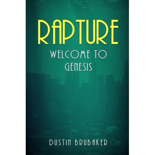 Rapture: Welcome To Genesis