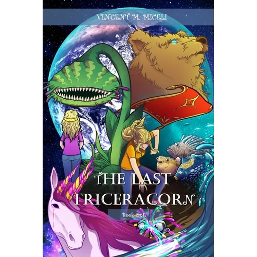 The Last Triceracorn (Book One)