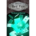 About the Red Fire, Book 5, The Adventure in Wonderland