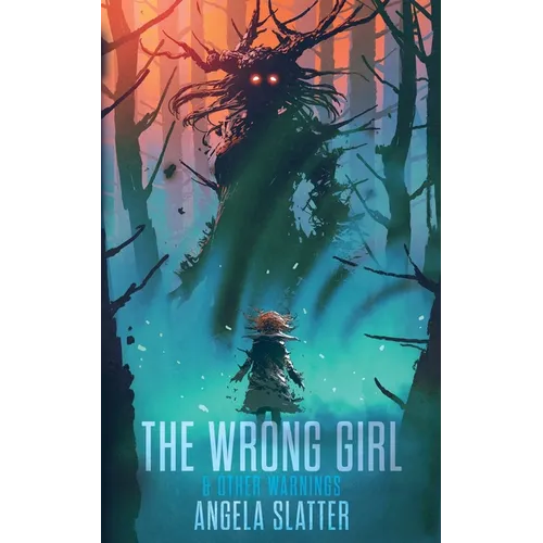 The Wrong Girl & Other Warnings