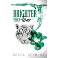Brighter Than Fear