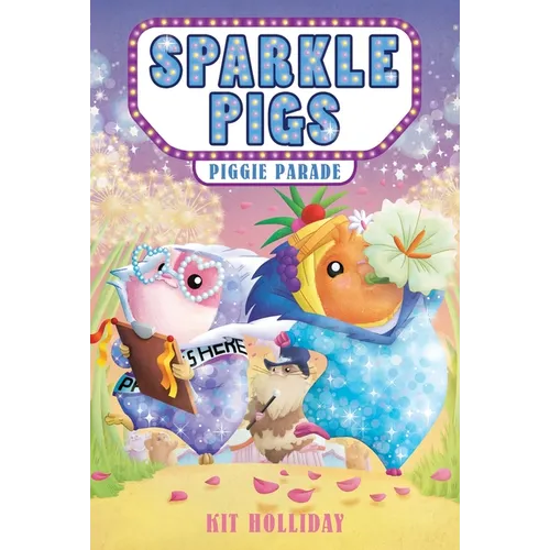 Sparkle Pigs #2: Piggie Parade