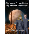 My Brother, Draconian