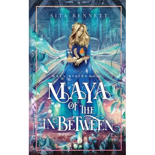 Maya of the In-between