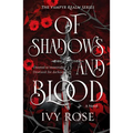 Of Shadows and Blood: The Blood-Thirsty Romantasy Debut for Fans of Quicksilver
