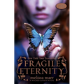 Fragile Eternity