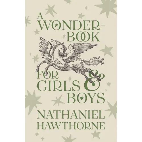 A Wonder-Book for Girls and Boys: Children's Corner Critical Editions