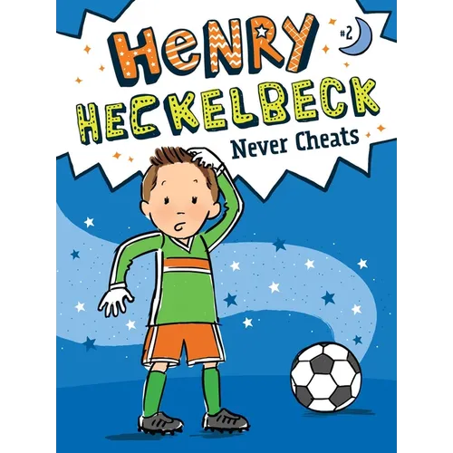 Henry Heckelbeck Never Cheats