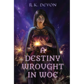 A Destiny Wrought in Woe