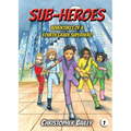 Adventures of a Fourth Grade Superhero
