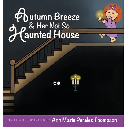Autumn Breeze & Her Not So Haunted House