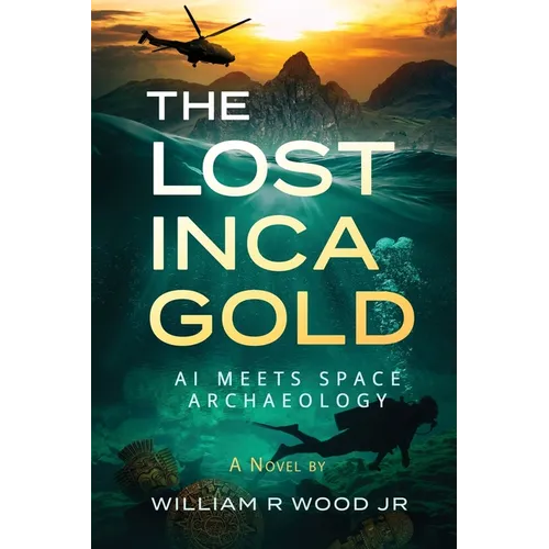 The Lost Inca Gold: AI Meets Space Archaeology