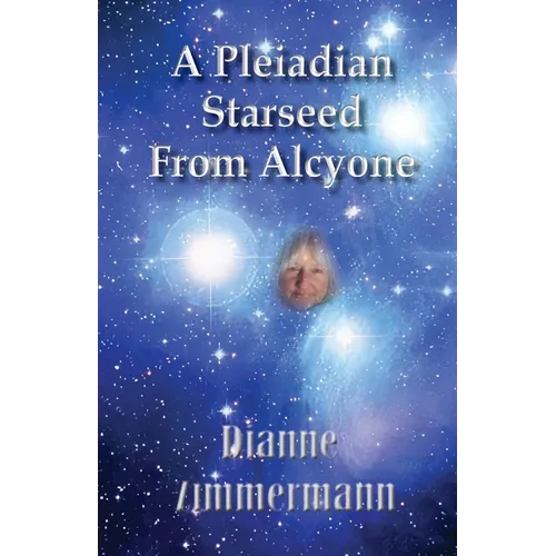 A Pleiadian Starseed from Alcyone