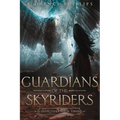 Guardians of the Skyriders: Skyriders Book 2