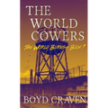 The World Cowers: A Post-Apocalyptic Story