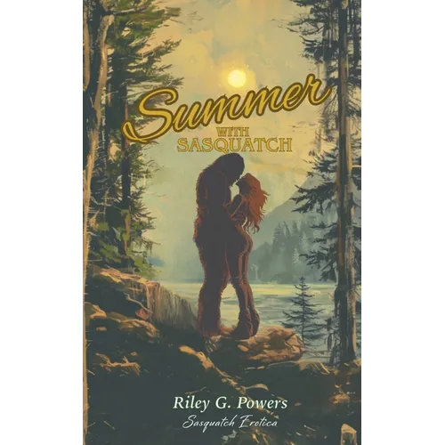 Summer with Sasquatch