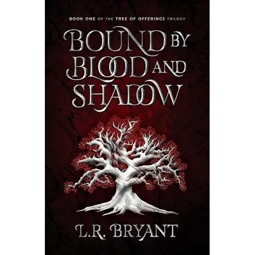 Bound by Blood and Shadow