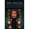 Tales of Old Gods and New