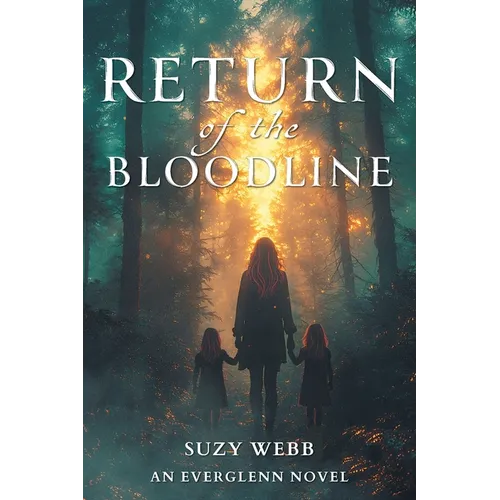 Return of the Bloodline: An Everglenn Novel