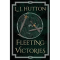 Fleeting Victories