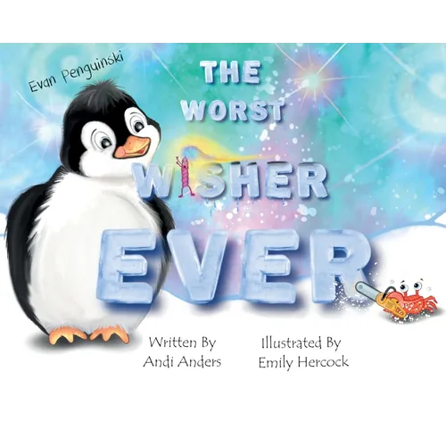 Evan Penguinski The Worst Wisher Ever